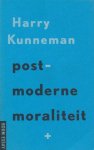 Harry Kunneman - Postmoderne moraliteit