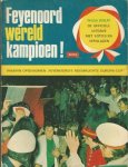 WOLFF, Phida - Feyenoord Wereldkampioen!