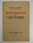 Maurois, André - Sentiments & Coutumes.