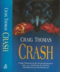 Thomas Craig Vertaling Ineke Bronswijk  Omslagontwerp Sjef Nix - Crash  Een Klassieke spionagethriller van Topniveau