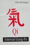 Montaigue, Erle - Qi/  Internal Gung- Fu
