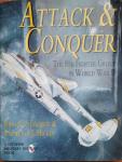 Stanaway, John C. and Hickey, Lawrence J. - Attack & Conquer - The 8th. Fighter Group in World War II