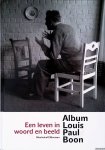Humbeeck, Kris - Album Louis Paul Boon: Een leven in woord en beeld Humbeeck, Kris - Album Louis Paul Boon: Een leven in woord en beeld