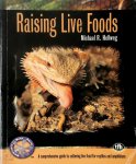 Michael R. Hellweg 286746 - Raising Live Foods
