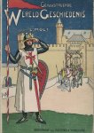 Molt, E. (schrijver van Napoleon, Roderik enz.) - Geïllustreerde Wereldgeschiedenis voor oud- en jong Nederland / versierd met ruim 200 platen