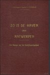 Coopman, J. - Zo is de haven van Antwerpen: een analyse van het bedrijfsmechanisme