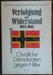 Buchstab e.a. - Verfolgung und wiederstand, christliche demokraten gegen Hitler Buchstab e.a. - Verfolgung und wiederstand, christliche demokraten gegen Hitler
