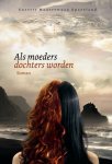 Suzette Maureen van Opzeeland - Als moeders dochters worden