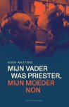 Koen Wauters - Mijn vader was priester, mijn moeder non