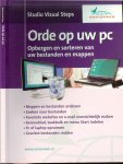 Studio Visual Steps met  voorwoord Lieteke van Vlucht Tijssen - Orde op uw PC ..  Opbergen en sorteren van uw bestanden  en mappen