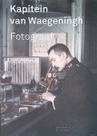 Pol, Pierre van der & Harry van Boxtel. - Kapitein van Waegeningh: Fotograaf