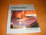 Fu-Tung Cheng en Eric Olsen - Concrete Countertops. Designs, Forms, and Finishes for the New Kitchen and Bath