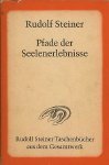 R. Steiner. - Pfade der Seelenerlebnisse. R. Steiner. - Pfade der Seelenerlebnisse.