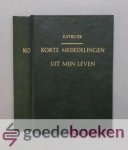 Struijk, E. - Korte mededelingen uit mijn leven, deel 1 en 2 compleet