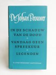 Dr. Johan Brouwer - Verzameld werk 2 dln.