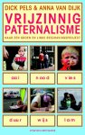Dick Pels, Anne van Dijk - Vrijzinnig Paternalisme