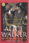 Walker, Alice - The Way Forward Is With a Broken Heart  (Stories)