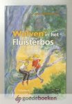 Fenijn, Gerbrand - Wolven in het Fluisterbos --- Met illustraties van Els Vermeltfoort