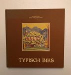 Gool, Ad van - Typisch Biks. Verzameling artikelen over het leven en werken van een aantal Bekenaren