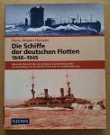 Hansen, Hans Jürgen - Die Schiffe der deutschen Flotten 1848 - 1945