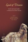 Lardinois, Andre - Land of Dreams: Greek and Latin Studies in Honour of A.H.M. Kessels