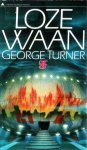 Turner, George - Loze waan