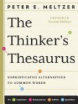 Peter E. Meltzer - The Thinker's Thesaurus: Sophisticated Alternatives to Common Words (Expanded Third Edition)