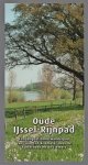 Meinen, Henk, Wubbels, Gerard - (Oude) IJssel-Rijnpad, een langeafstandswandelpad van ruim 135 kilometer door de Achterhoek en de Liemers