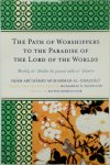 Muhammad Al-Ghazzali - The Path of Worshippers to the Paradise of the Lord of the Worlds Minhaj Al-abidin Ila Jannat Rabb Al-alamin