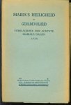Mariale dagen (8 : 1938 : Tongerloo) - Maria s heiligheid II : genadevolheid : verslagboek der achtste mariale dagen, gehouden in de norbertijner abdij van O. L. Vrouw te Tongerloo van 29 tot 31 augustus 1938.