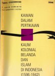 Steenbrink, Karel - Kawan Dalam Pertikaian: Kaum Kolonial Belanda Dan Islam Di Indonesia 1596-1942