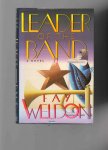 Weldon Fay - Leader of the Band, a novel.