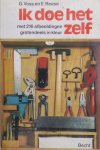 Voss, G & Reese, E - Ik doe het zelf - Onderhoud,reparatie en verfraaiing van uw woning