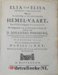 Eversdyk, Eversdijk, Wilhelmus|Hellenbroek, Abraham [Ds. A.]|Le Roy, Hellenbroek, Eversdijk, Tiele, Velingius, Velingius, v.Henghel, Tiele, Corn.v.d. Kemp, Velingius, Ter Bruggen, Ten Dam, Leemaan,|Roy, Daniel Le|Velingius, Abdias - Dertien Rotterdamse gelegenheidspredikaties - Elia van Elisa ontrukt en weggenomen door een haastige en wonderbare hemel-vaart, van Elisa beklagelyk uitgeroepen ter gelegentheid van het ... afsterven van D. Johannes Doesburg ... / door ... Dan...