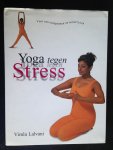 Lalvani, Vimla - Yoga tegen stress