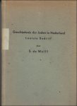 Wolff, Sam de. - Geschiedenis der Joden in Nederland. Laatste bedrijf.   originele uitgave 1945