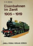 Oswald S. Nock - Eisenbahnen im Zenit