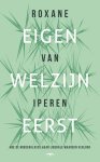 Roxane van Iperen - (1) Eigen Welzijn Eerst