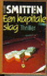 Smitten - Kapitale slag / druk 1 Smitten - Kapitale slag / druk 1