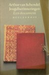 Schendel, Arthur van - Jeugdherinneringen. Een document. (geïllustreerd met foto`s)