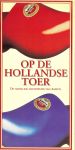 Amstel Redaktie  van Heksenwaag tot Aaltjes dag - Op de Hollandse toer. De gezellige dagtripgids van Amstel