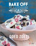  - Bake Off Vlaanderen Goed zoet!