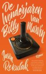 Jason Rekulak - De wonderjaren van Billy Marvin