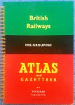 Conolly, W. Philip - British Railways Pre-grouping Atlas and Gazetteer