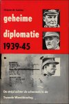 Launay, Jacques De - Geheime Diplomatie 1939-1945