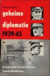Launay, Jacques De - Geheime Diplomatie 1939-1945