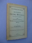 Richter, Gregor - Die Schriften Georg Witzels bibliographisch bearbeitet. Nebst einigen bisher ungedruckten Reformationsgutachten und Briefen Witzels.