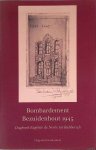 Nerée tot Babberich, Eugenie de - Bombardement Bezuidenhout 1945: dagboek Eugenie de Nerée tot Babberich
