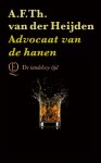 A F Th van der Heijden, A.F. Th van Der Heijden - Advocaat van de hanen