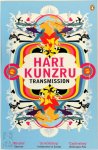 Kunzru, Hari - Transmission